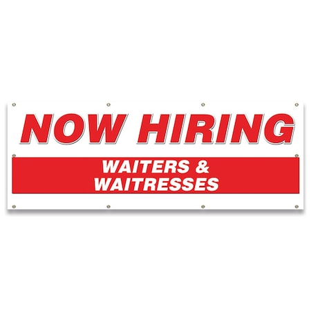 Signmission Now Hiring Waiters & Waitresses Banner Apply Inside Accepting Application Single Sided B-96-30320